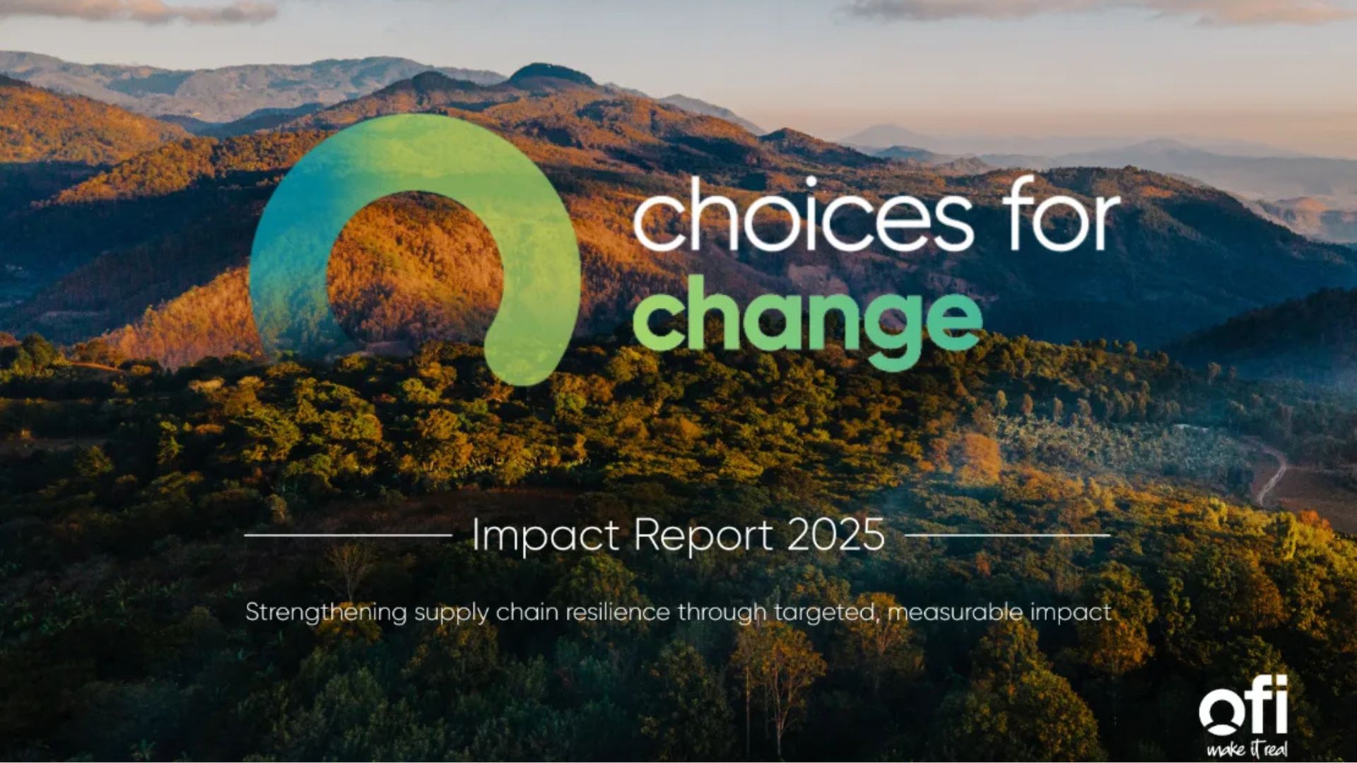 ofi publishes first Choices for Change impact report, giving food and beverage brands insight across global supply chains